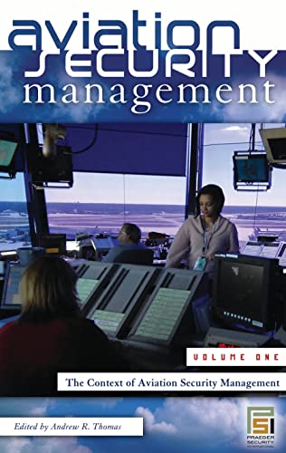 Aviation Security Management [3 Volumes] (Praeger Security International) von Bloomsbury